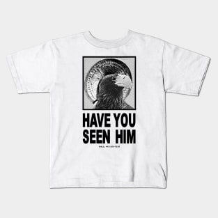 Kodiak "Animal" Chin-Steller - Have You Seen Him Kids T-Shirt